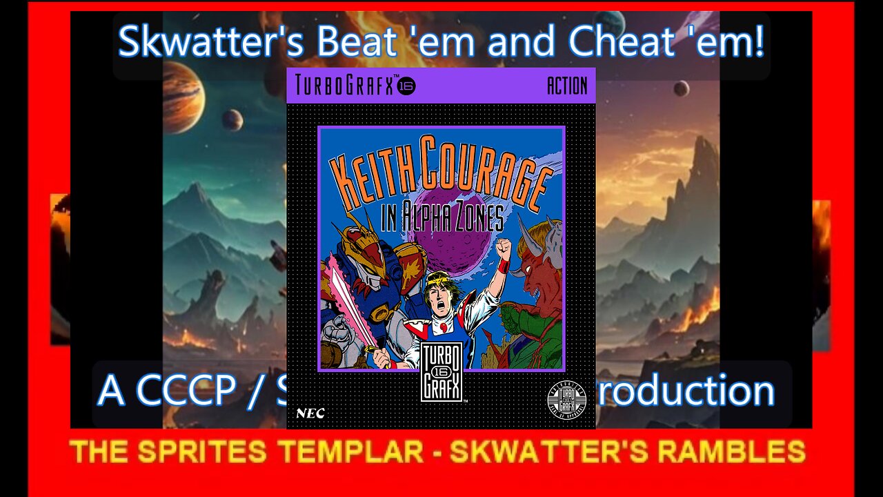 Keith Courage in Alpha Zones - (TG-16) 2/2 - Ramble-play