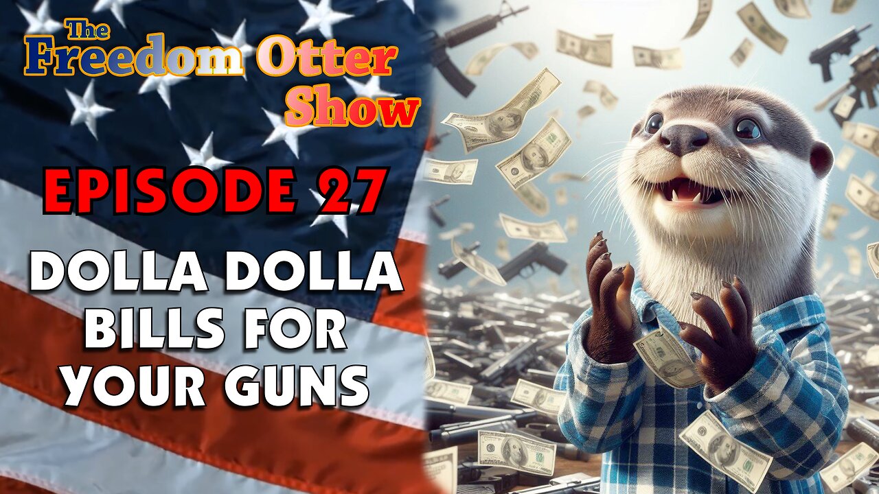 Epiosde 27 : Dolla Dolla Bills for Your Guns