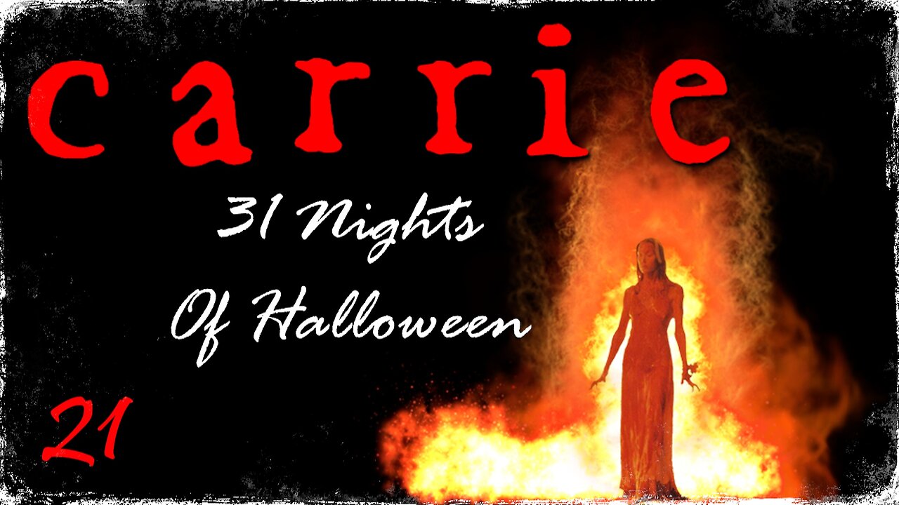 31 Nights Of Halloween: 21. 'CARRIE'