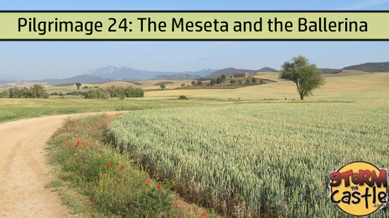 European Adventure: The Meseta and the Ballerina | The Plains in Spain