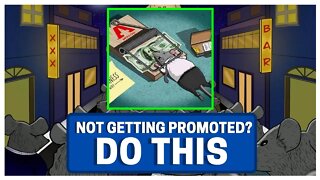 NOT Getting Promoted? DO THIS!