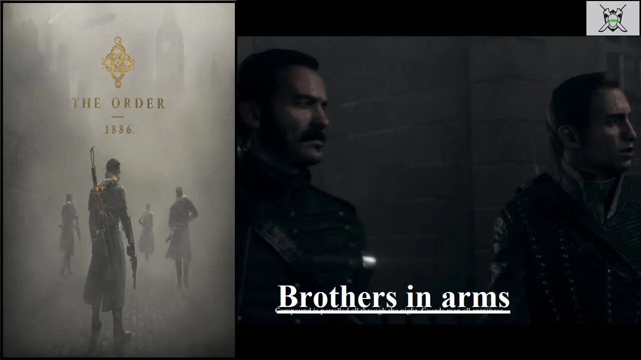 The Order: 1886 (Chapter 11) - Brothers in Arms