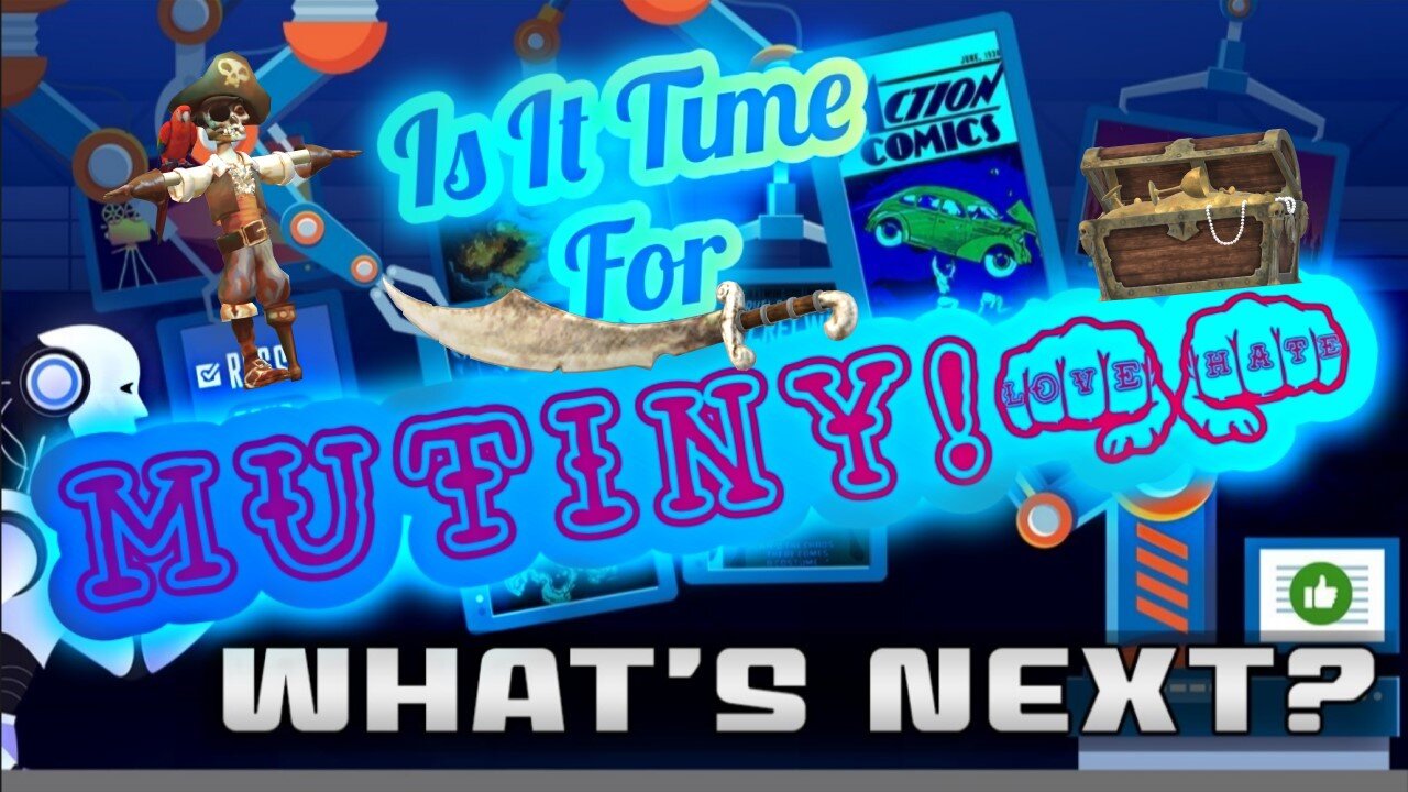 What's Next? Episode 45: Is It Time for Mutiny!