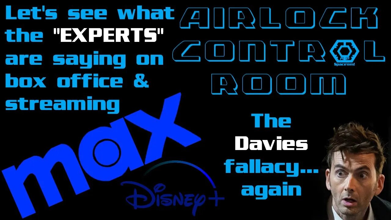 Airlock Control Room - Box-Office "EXPERTS" Are Doin' Their Thang - Streaming Wars - Doctor Who