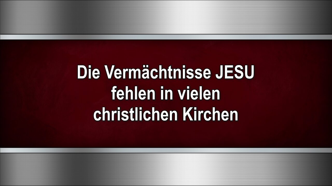 Die Vermächtnisse JESU fehlen in vielen christlichen Kirchen