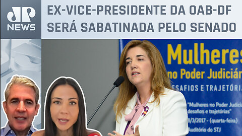 Lula indica advogada Daniela Teixeira para o STJ; Amanda Klein e d'Avila analisam