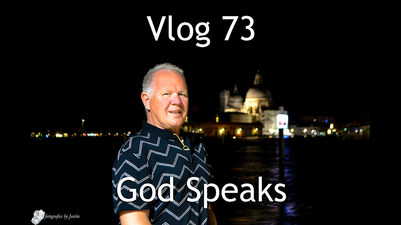 Vlog 73 - God Speaks