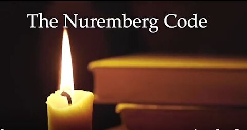 THE NUREMBERG CODE EXPLAINED