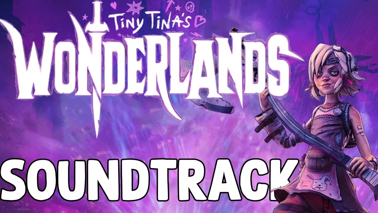 Tiny Tina's Wonderlands - Original Soundtrack