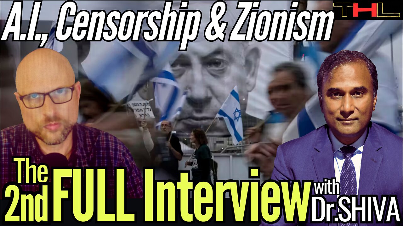 Dr.SHIVA returns to THL to talk A.I. in Hollywood, Censorship & Zionism -- FULL Interview