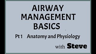 Airway Management, Part 1