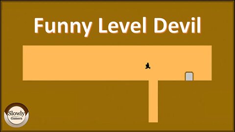 Funny Level Devil | Don't Touch Anything | Funny Game | Jumping Video | Level Devil | Slowly Gamerz