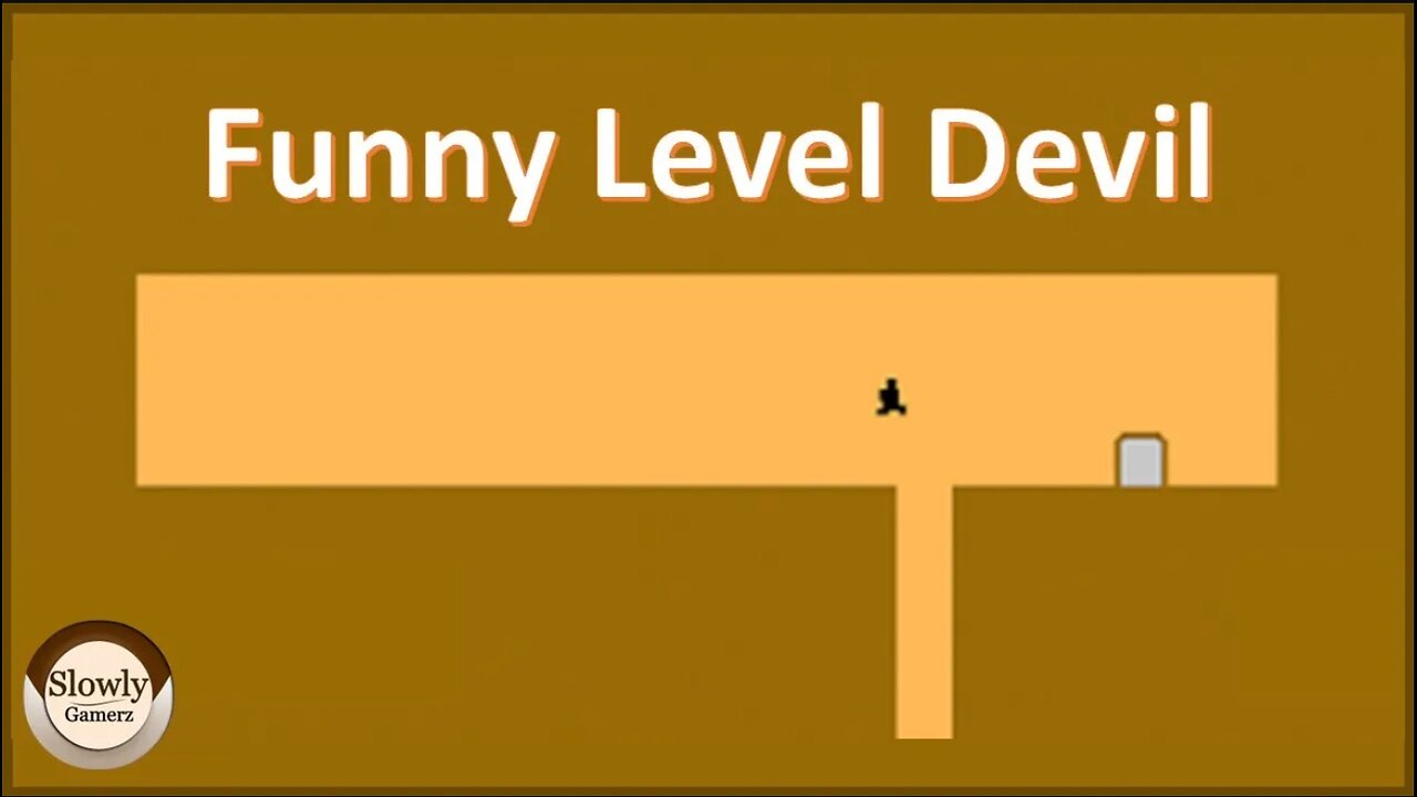 Funny Level Devil | Don't Touch Anything | Funny Game | Jumping Video | Level Devil | Slowly Gamerz