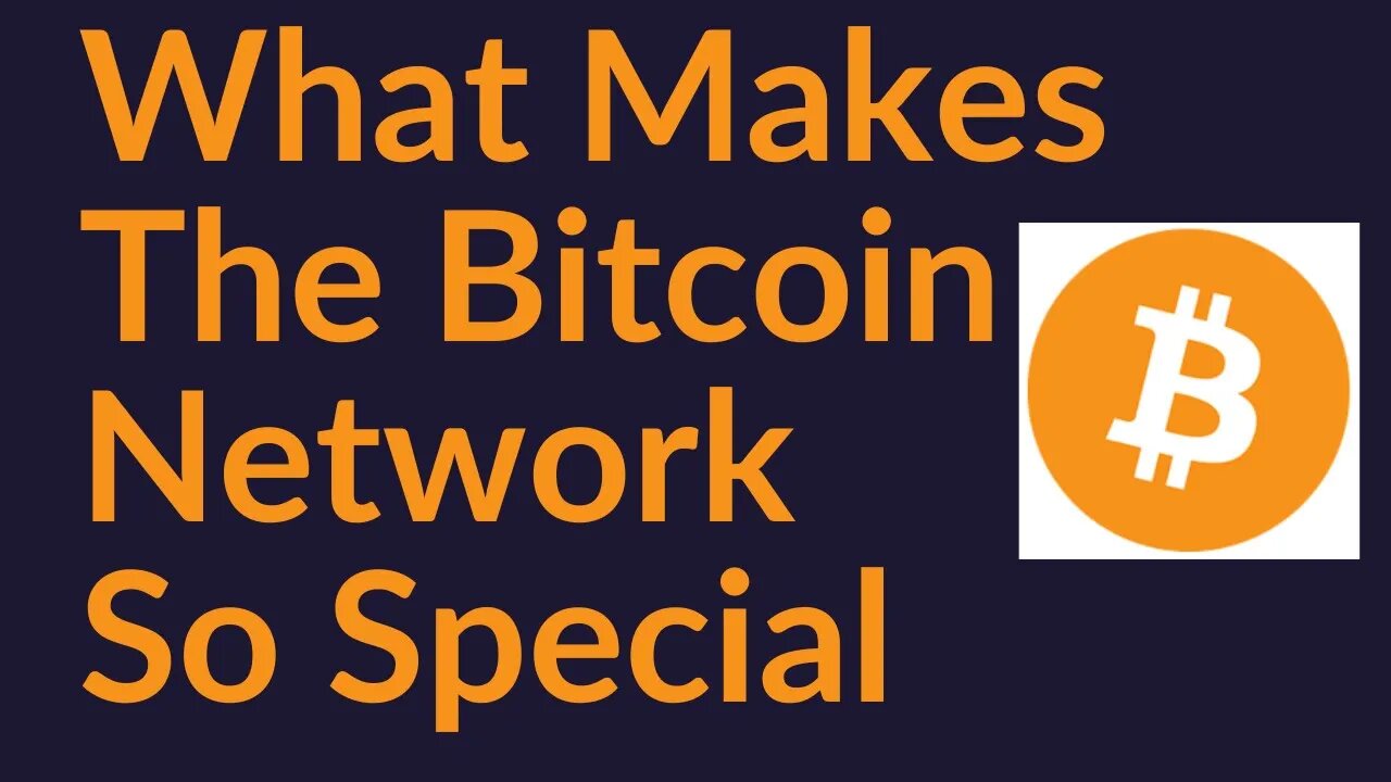 What Makes The Bitcoin Network So Special