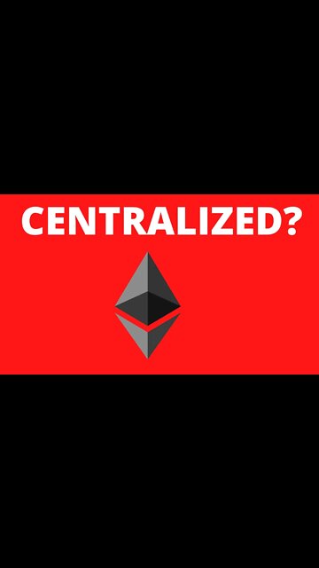 Is Ethereum Centralized?