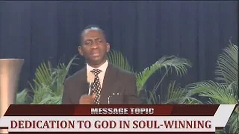 Dedication To God In Soul-Winning - Dr Pastor Paul Enenche