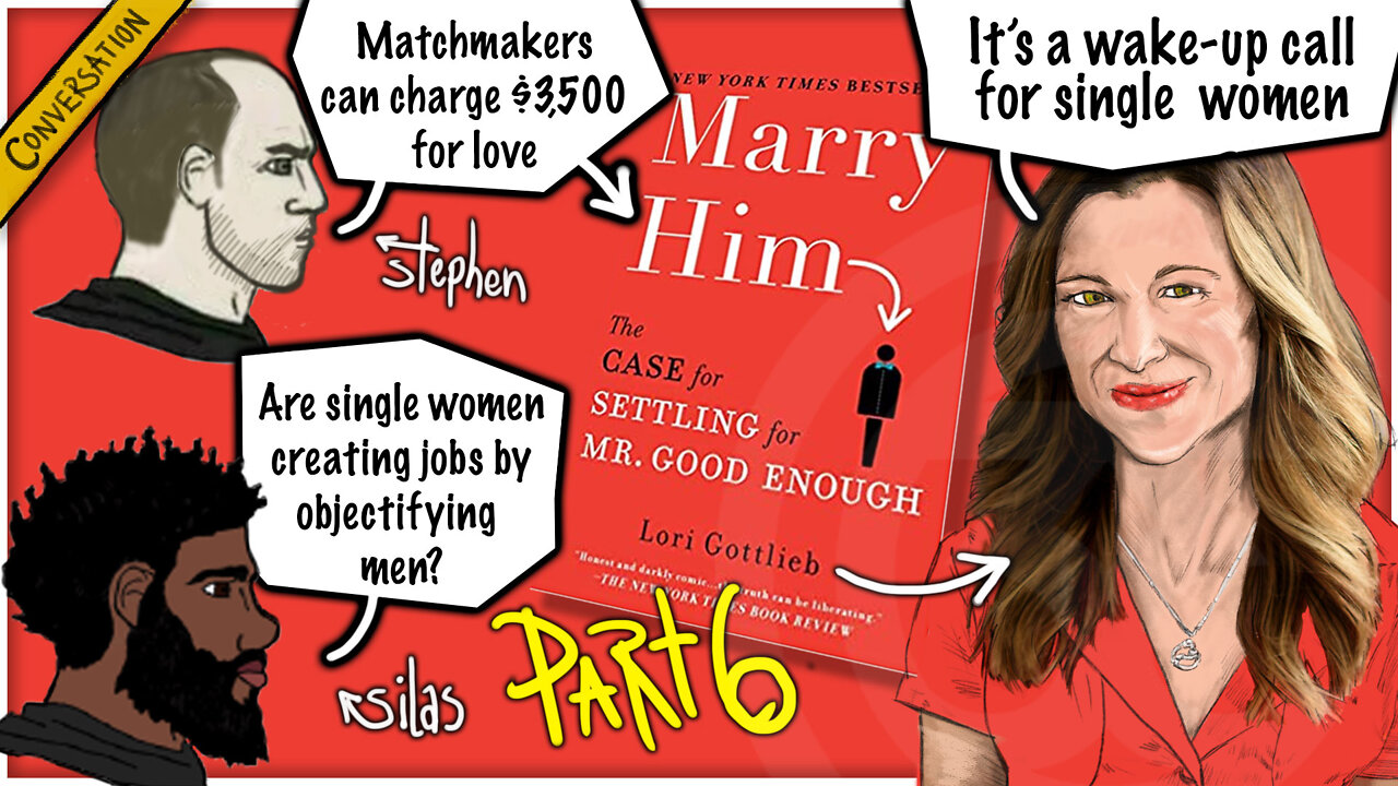 Can't buy me love for less than $3500? | MANversation about Marry Him - Settling For Mr. Good Enough