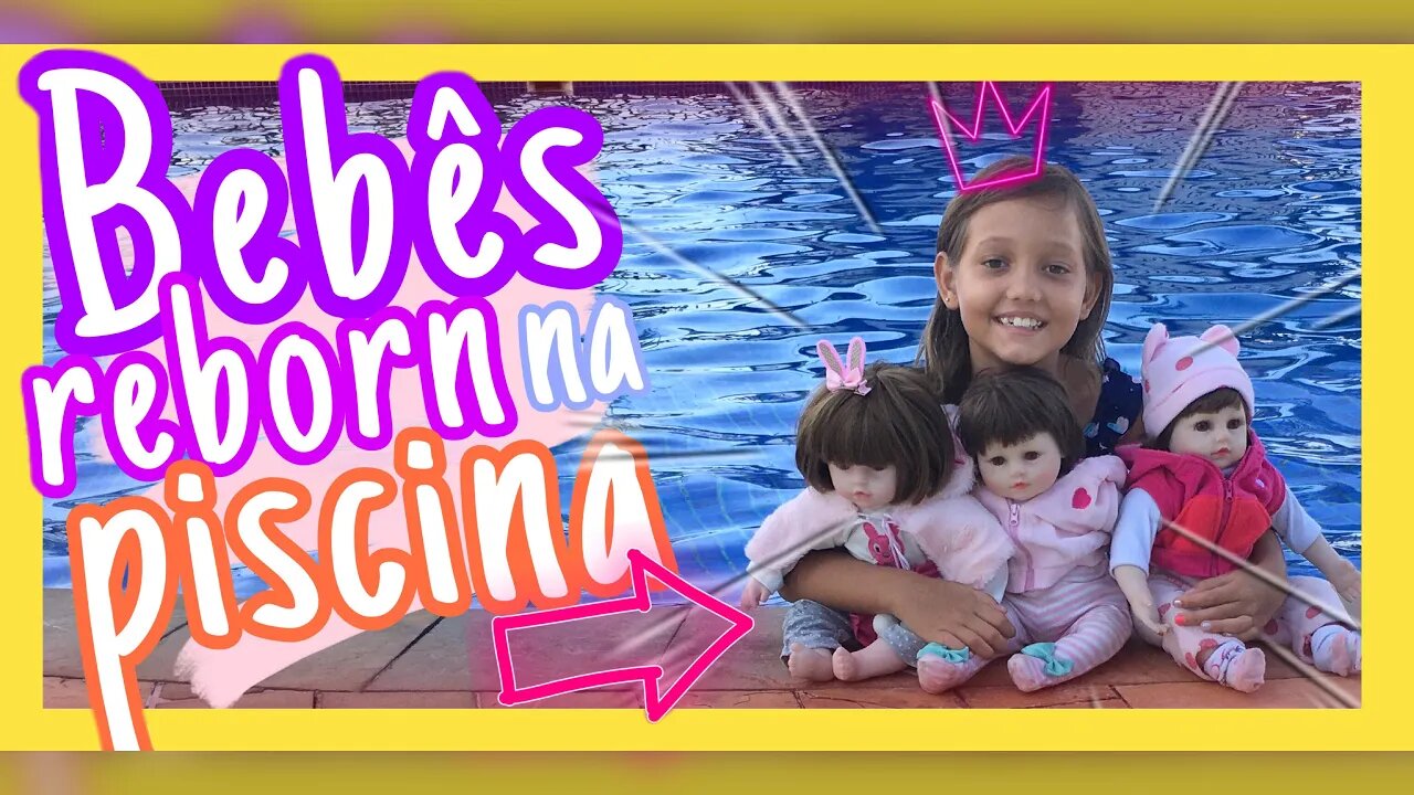 DESAFIO DA PISCINA / BEBÊS REBORN NA PISCINA - 3 irmãs demais - kids fun