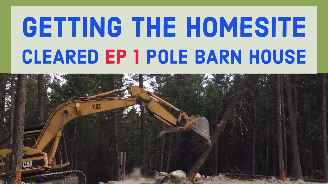 Home Site Cleared And Leveled Pole Barn House EP 1