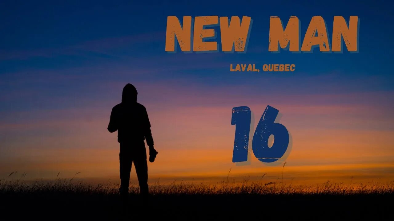 New Man - Session 16/19 - Laval Quebec - Who we are in Christ