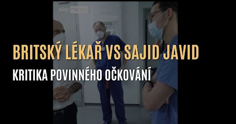 Moment, kdy neočkovaný lékař kritizuje britského ministra zdravotnictví za povinné očkování