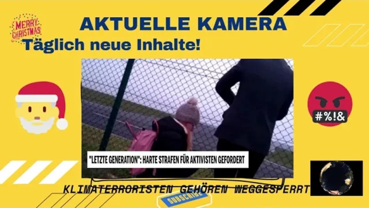 AKTUELLE KAMERA 0:10 / 2:26"Letzte Generation": Harte Strafen für Aktivisten gefordert