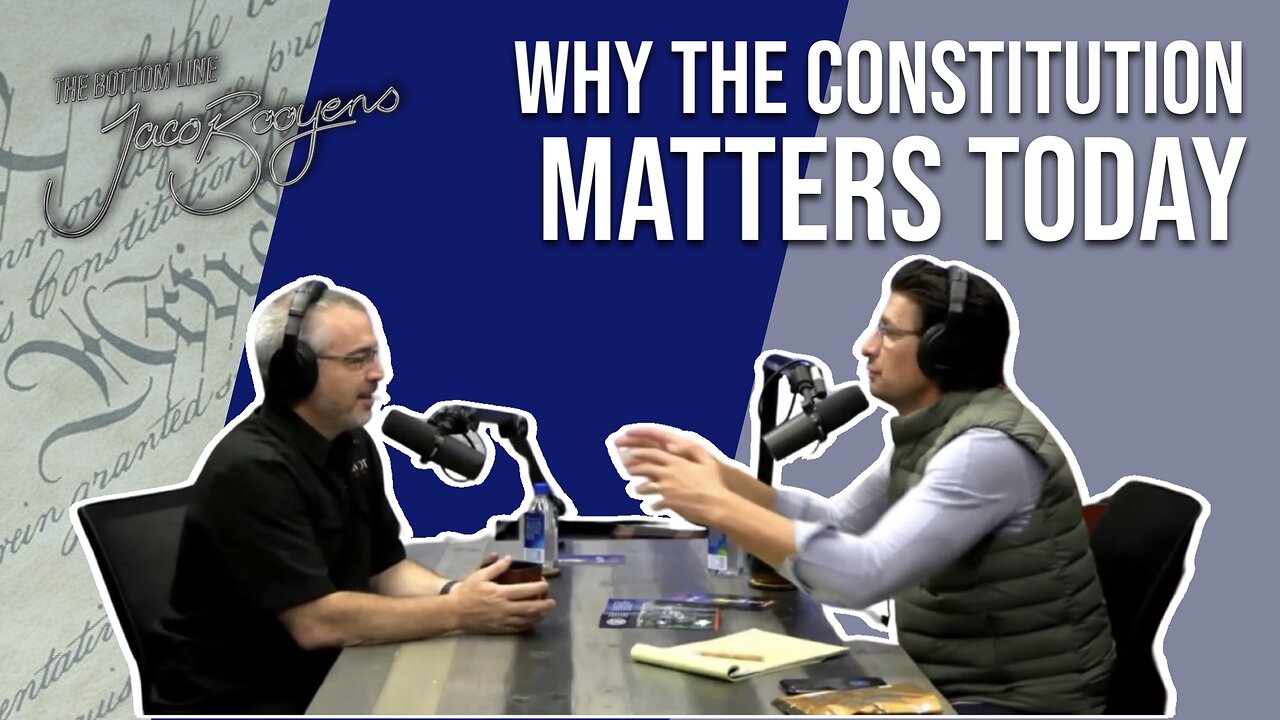 #71 Why the CONSTITUTION Matters Today - The Bottom Line with Jaco Booyens and Rick Green