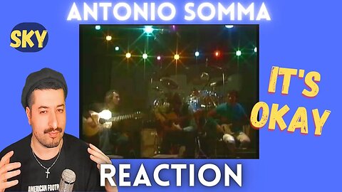 IT'S OK - Antonio Somma - Sky Reaction