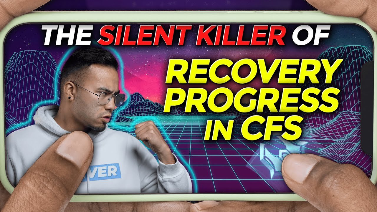 The Silent Killer of Recovery Progress | CHRONIC FATIGUE SYNDROME