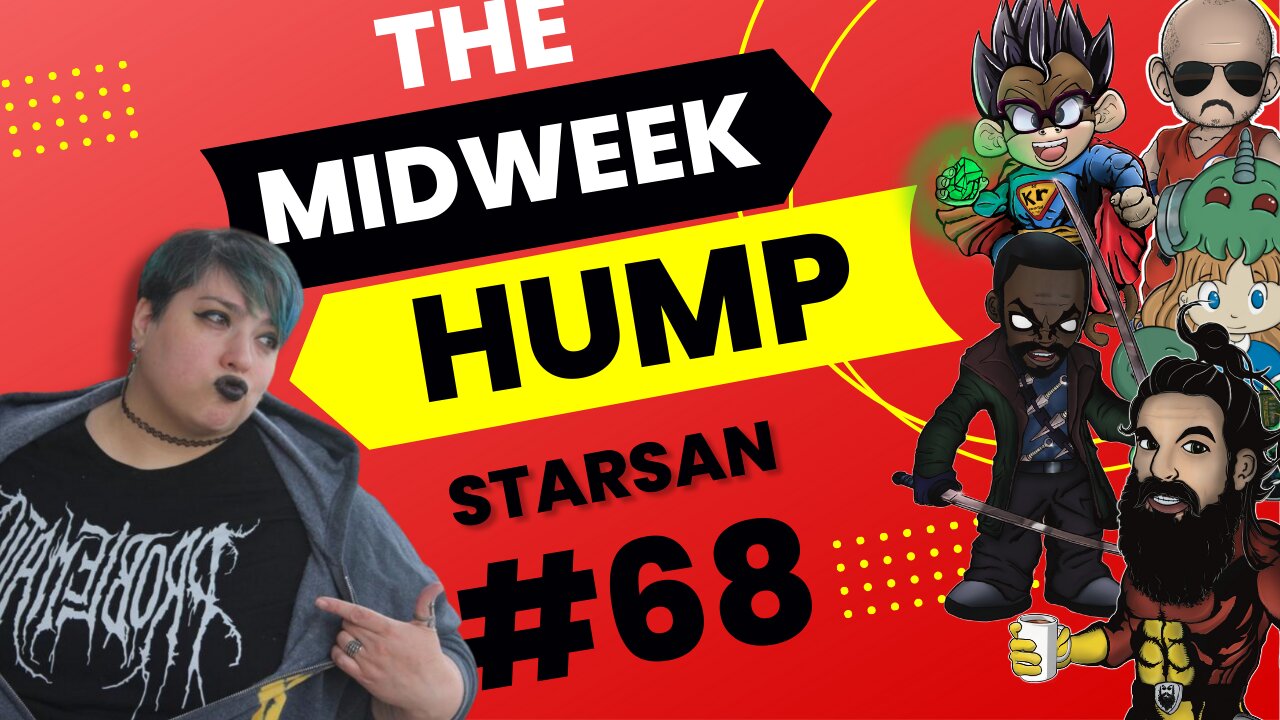 The Midweek Hump #68 feat. Starsan