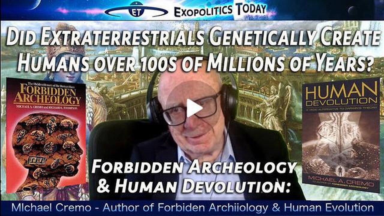 Forbidden Archeology: Did Extraterrestrials Genetically Create Humans over 100s of Millions of Years Ago?