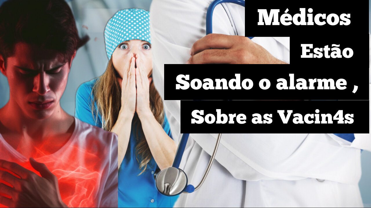 ❗VEJA O QUE MÉDICOS DO BRASIL E DO MUNDO ESTÃO FALANDO SOBRE AS VACIN4S