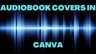 How to Create An Audiobook Cover in Canva