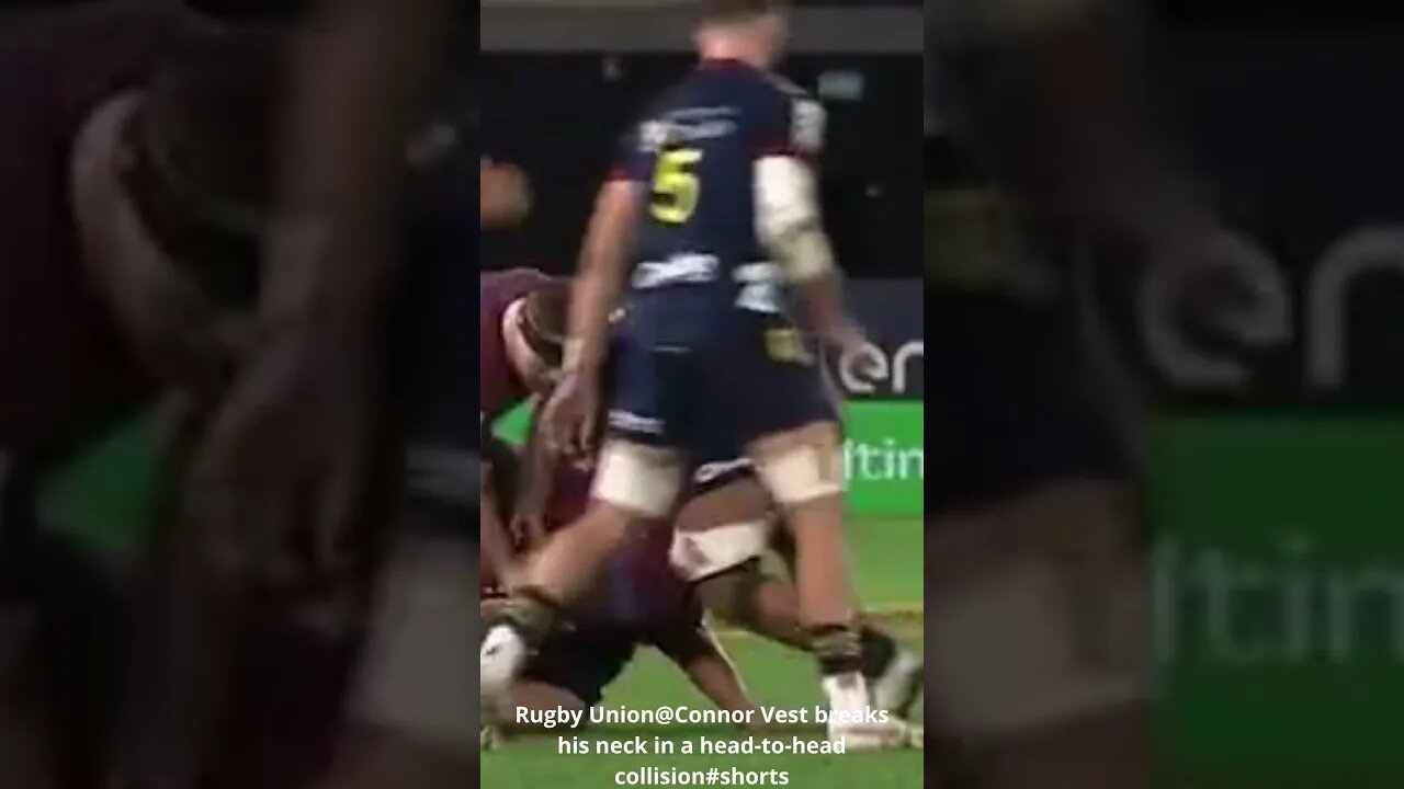 Rugby Union@Connor Vest breaks his neck in a head to head collision #shorts #rugbyunion