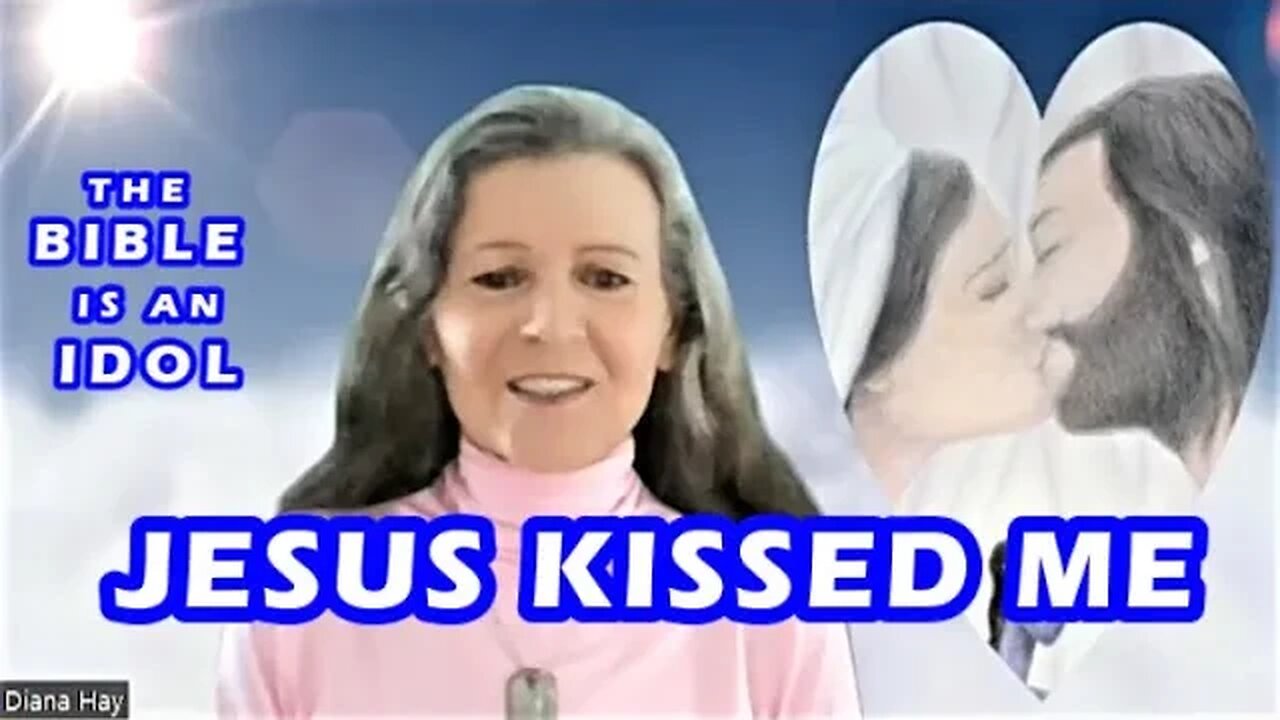 JESUS KISSED ME