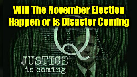 Gen Michael Flynn Will The November Election Happen or Is Disaster Coming