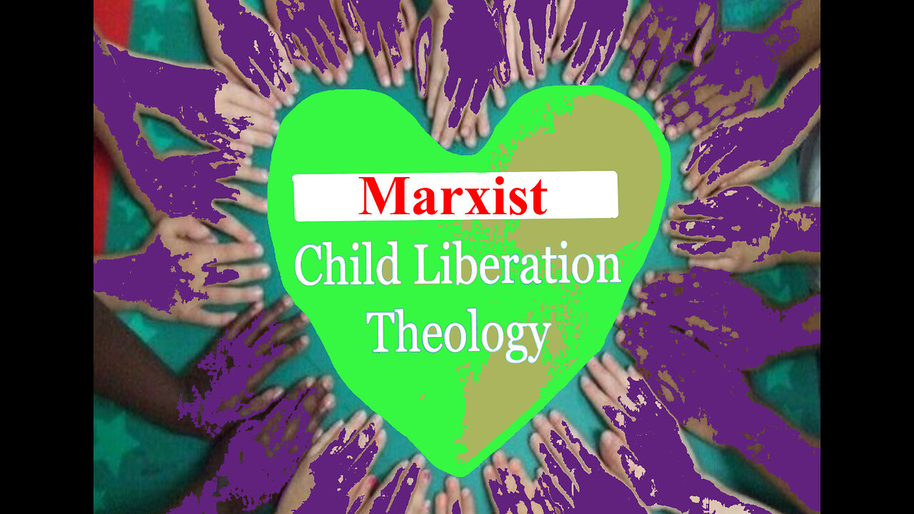 Marxist Destruction of the Family and Child Liberation