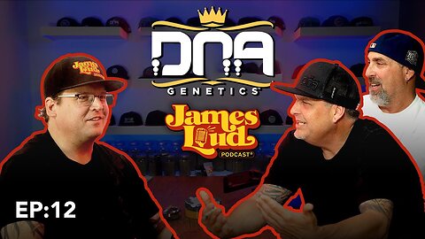 James Loud Podcast EP #12 - DNA Genetics with Don & Aaron