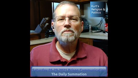 20210529 Prison Communication - The Daily Summation