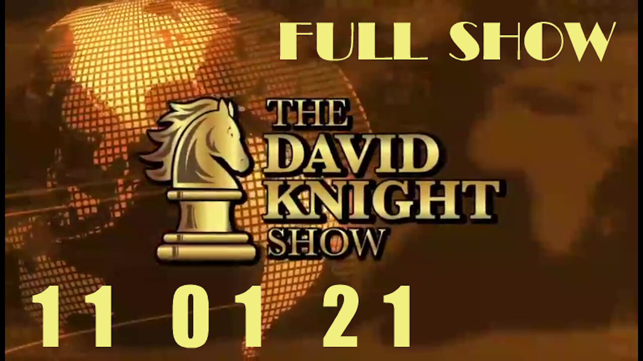 DAVID KNIGHT (Full Show) - 11_01_21 Monday