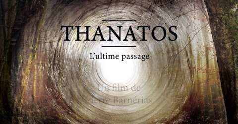 Thanatos, l'ultime passage !