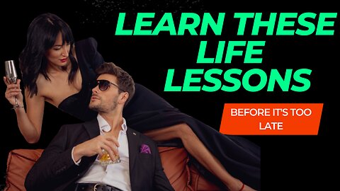 Life LESSONS your parents didn't teach you ! ( MUST KNOW )