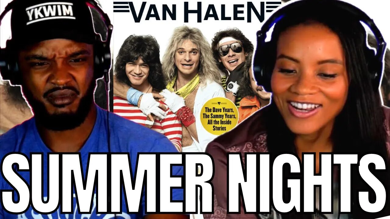 SO UPPY!! 🎵 VAN HALEN "SUMMER NIGHTS" (LIVE WITHOUT A NET) REACTION