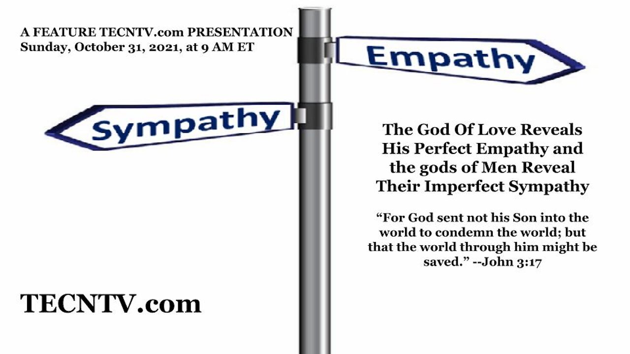 TECNTV.com / The God Of Love Reveals His Perfect Empathy
