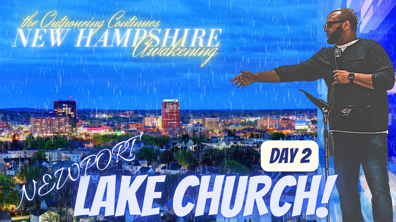 PHIL MARTE- DAY2 HID IN US NO MORE- LAKE CHURCH NEWPORT