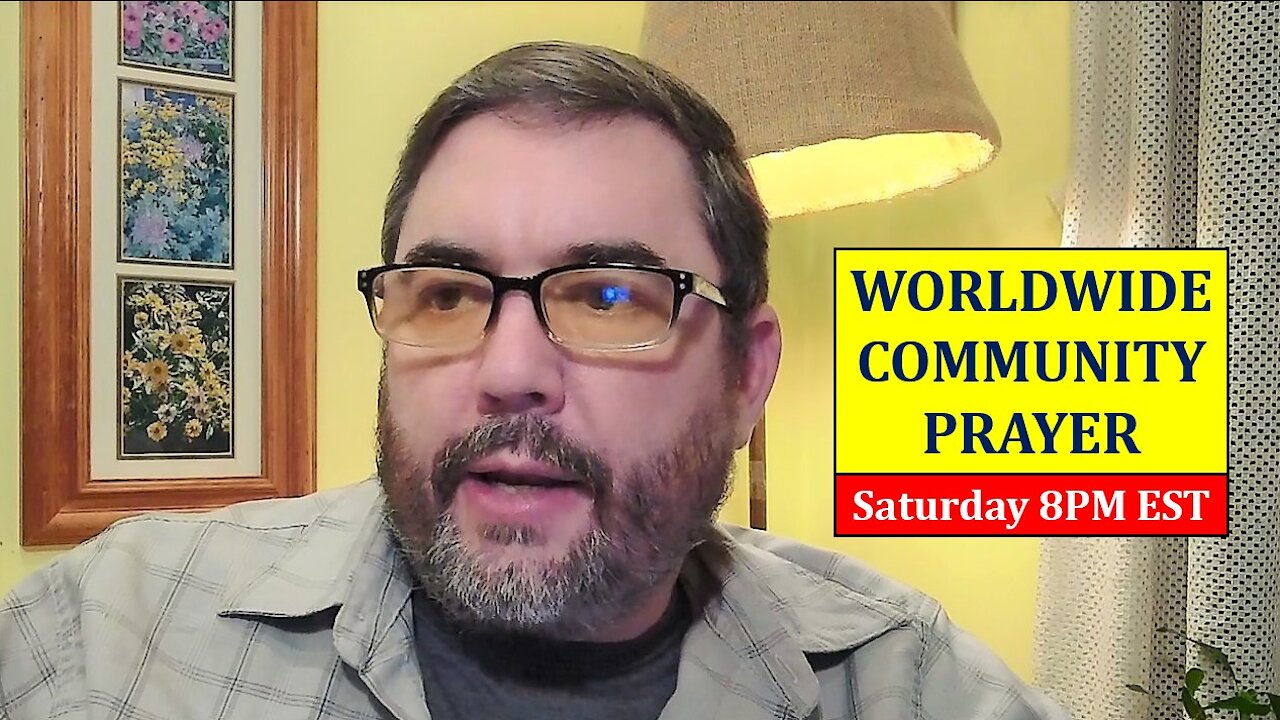 LIVESTREAM - Worldwide Community Prayer on 3.20.2021