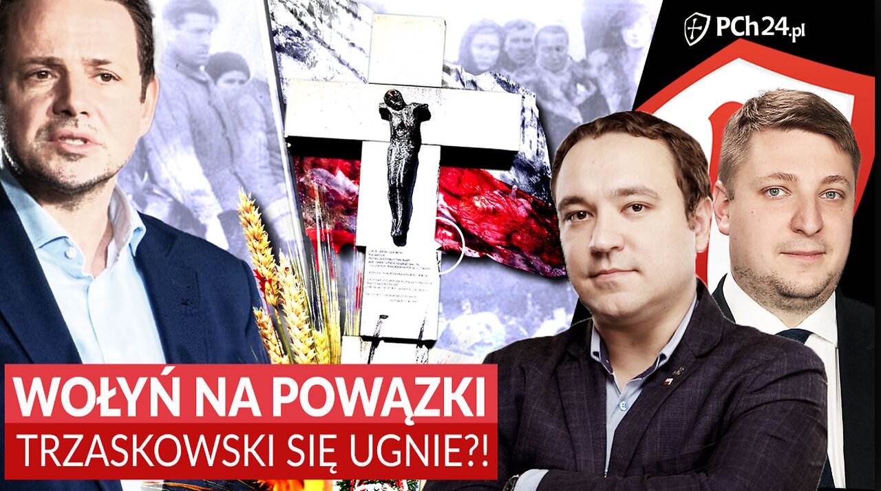 WOŁYŃ NA POWĄZKI. TRZASKOWSKI SIĘ UGNIE?!