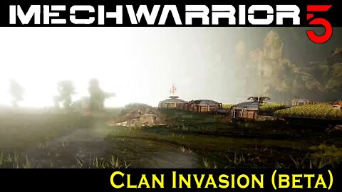 MW5 / Clan Invasion Mods / ep4 New Beginning