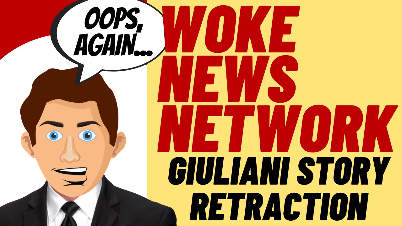 WOKE NEWS NETWORK - Legacy Media Retracts Rudy Giuliani FBI Warning Story