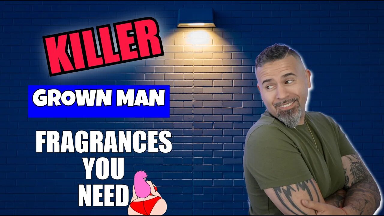 10 Killer Fragrances for Grown Men That You Need ASAP!